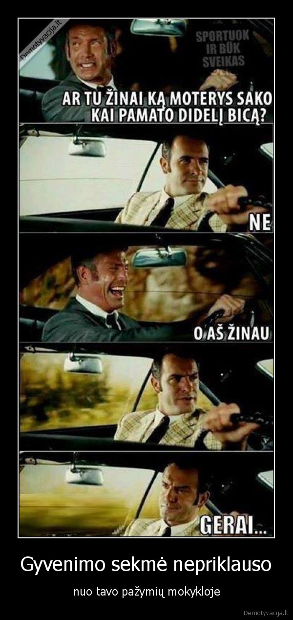 Gyvenimo sekmė nepriklauso