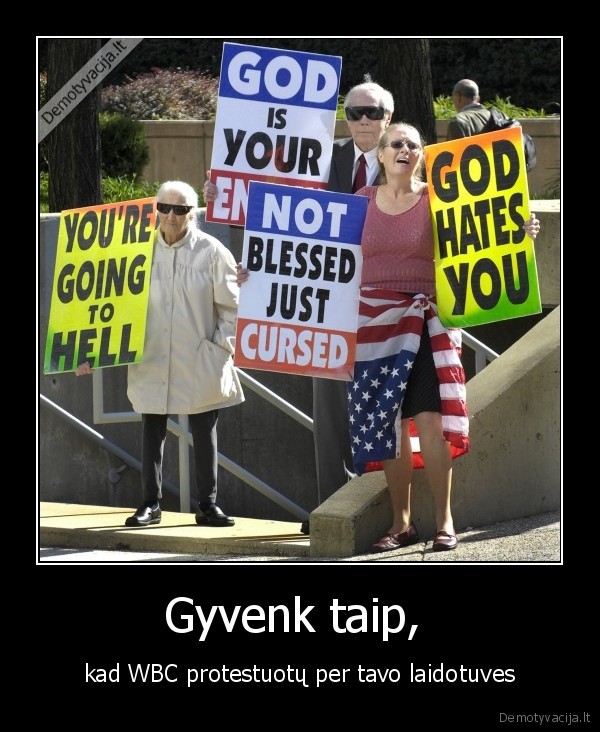 westboro,baptistai,wbc,gyvenimas