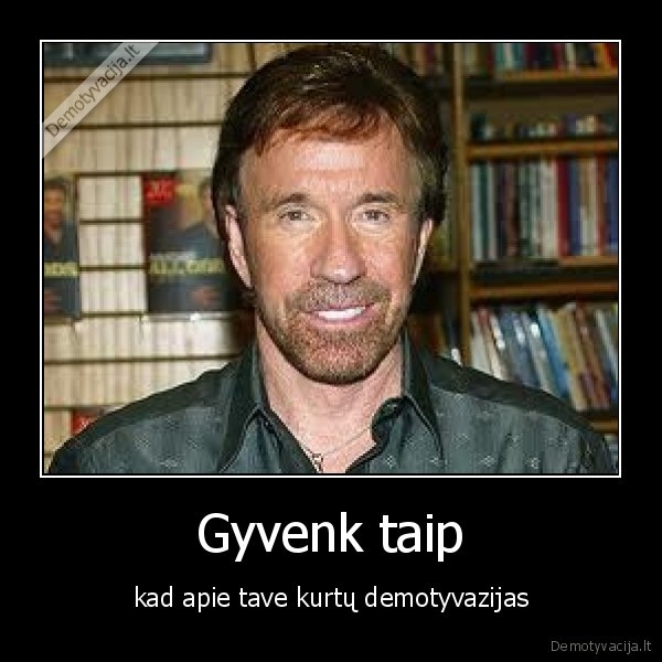 Gyvenk taip