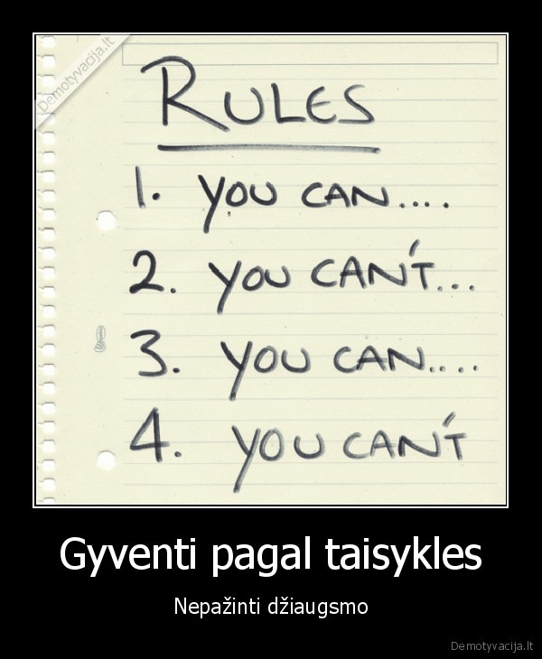 blogi, dalykai,taisykles,lauzyti, taisykles