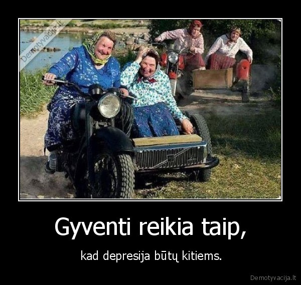 gyvenimas,deprecija,bobutes,motociklas