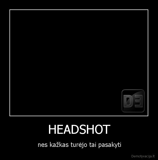 bieber,bieberis,headshot,hs,gavo,i, galva,butelis,vanduo