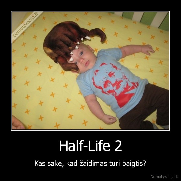 vaikas,half,life,2,games,real,life,noob