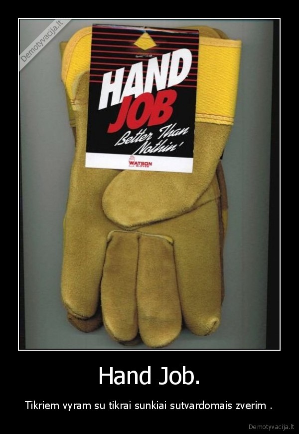 Hand Job.