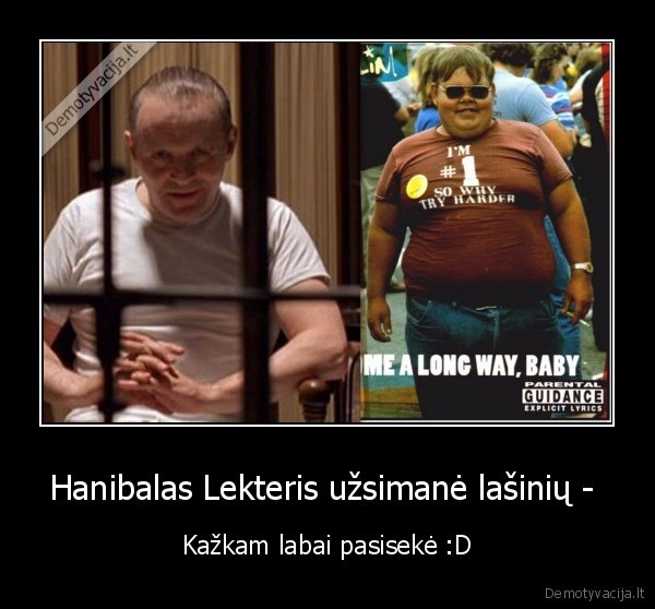 Hanibalas Lekteris užsimanė lašinių - 