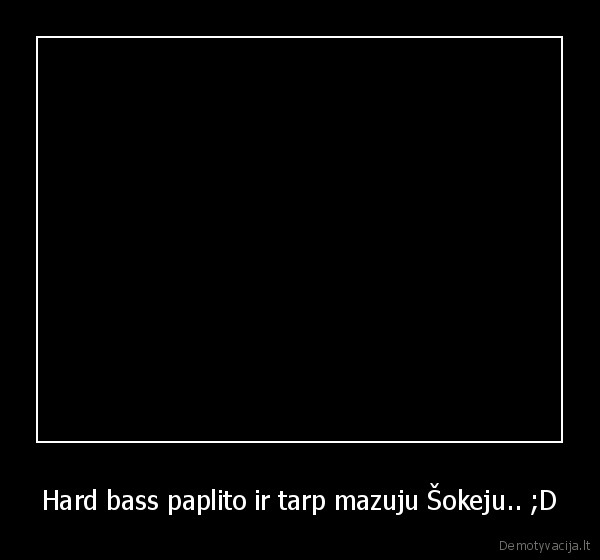 vaikai,hard, bass,sokiai,humoras