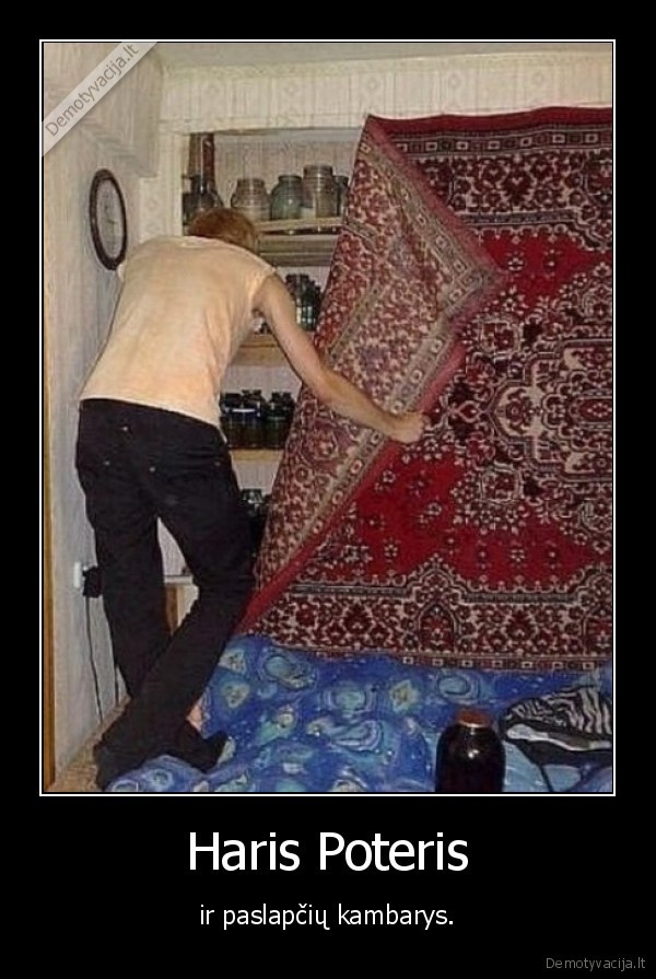 haris, poteris,paslaptis,kilimas