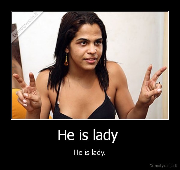 He is lady 