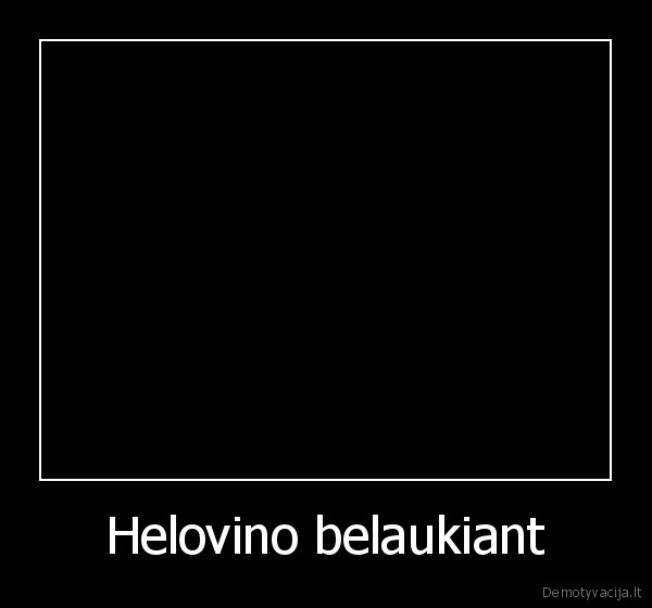 helovinas,laukimas,svente,spalis,vaiduoklis,baidykle,moliugas,baime