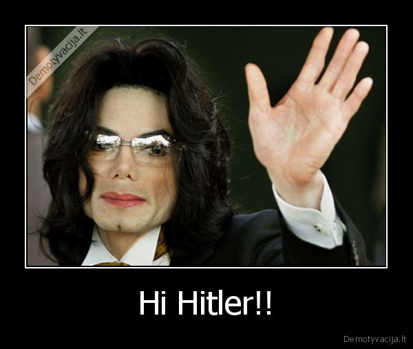 Hi Hitler!!