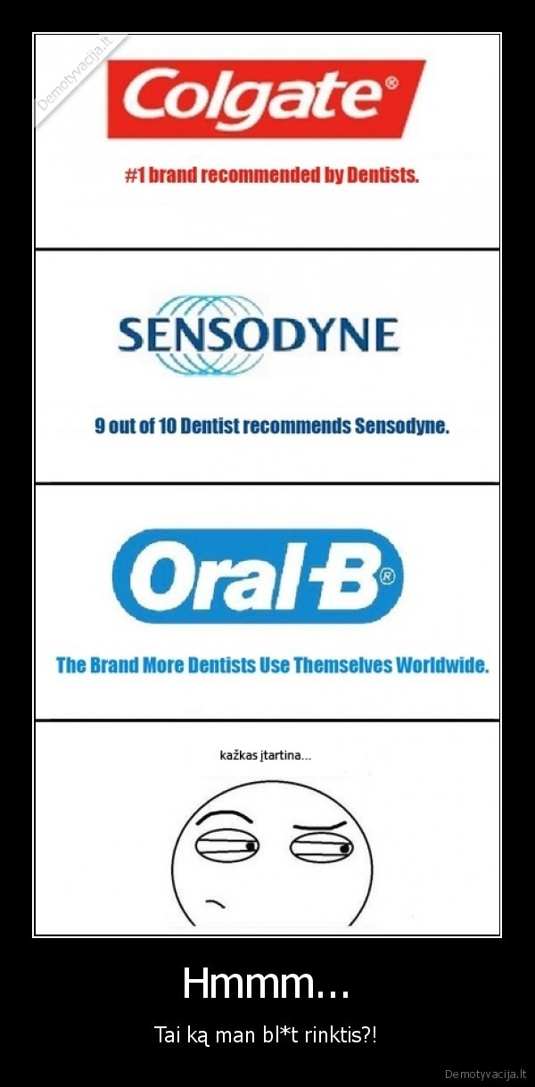 dantistai,valgo,snarglius,nes,jie,krapsto,analine,anga