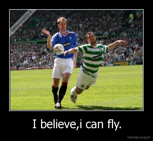 I believe,i can fly.