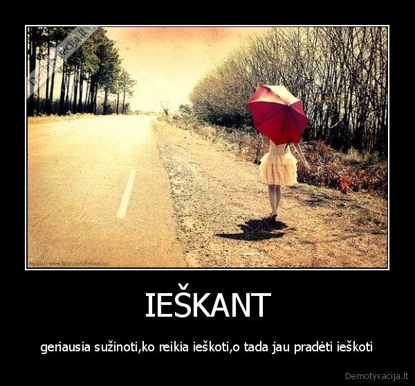 ieskojimas,gyvenimas