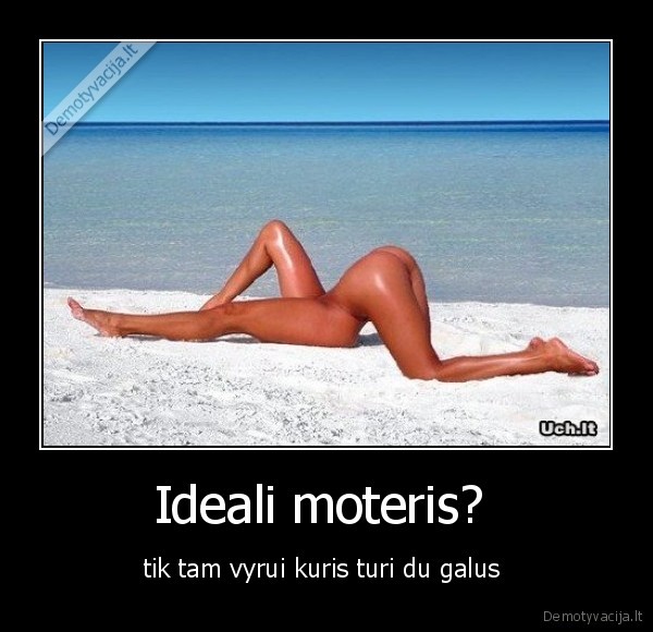 Ideali moteris? 