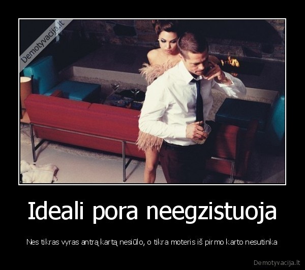 ideali, pora,tikras, vyras,tikra, moteris