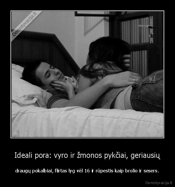 Ideali pora: vyro ir žmonos pykčiai, geriausių