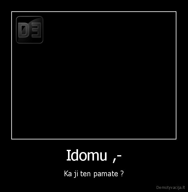 Idomu ,-