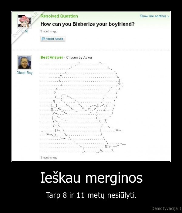 bieber,byberis,mergina,meile,alus,strucio, kiausiniai,valinskas