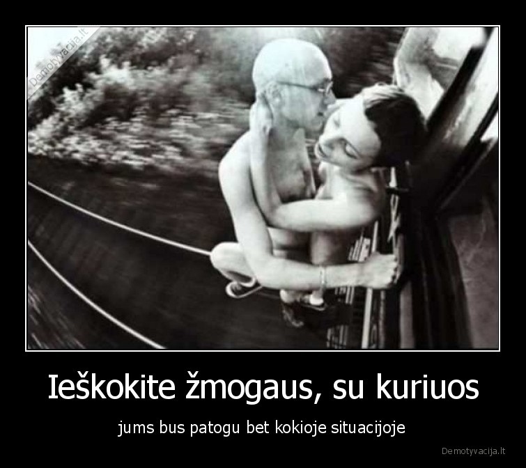 patogu,bet, kur,bet, kada,zmogus,meile