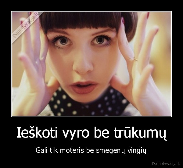 Ieškoti vyro be trūkumų