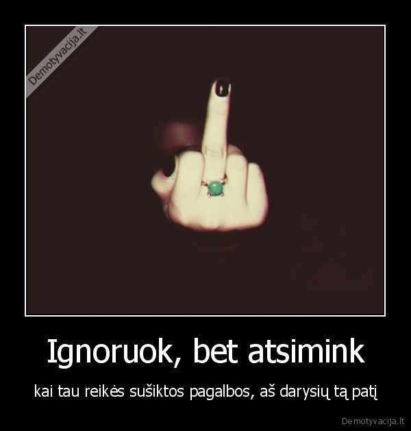 ignoravimas,pagalba, draugui