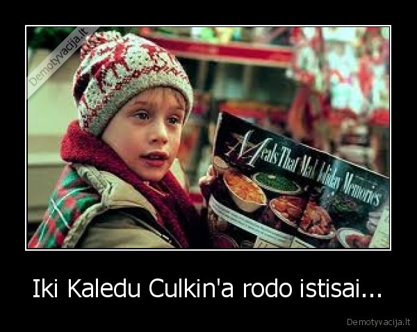 Iki Kaledu Culkin'a rodo istisai...