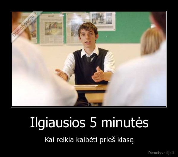 Ilgiausios 5 minutės