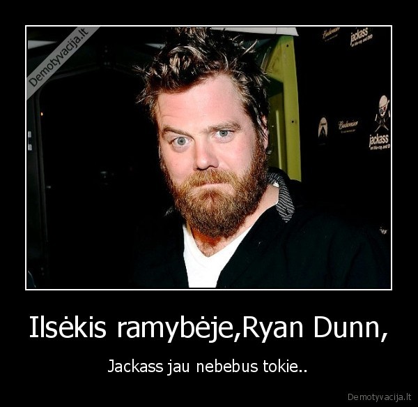 ryan, dunn, jackass