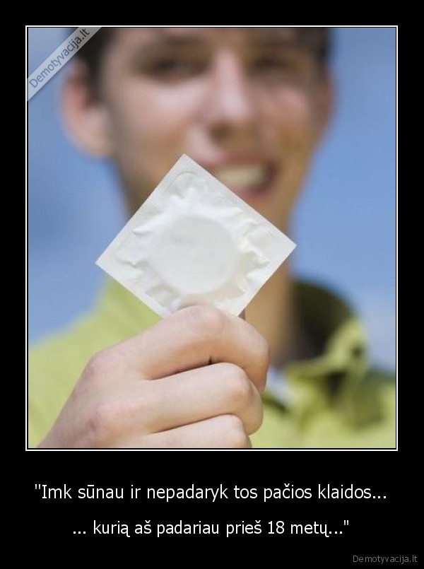 sunus,motina,prezervatyvas,klaida