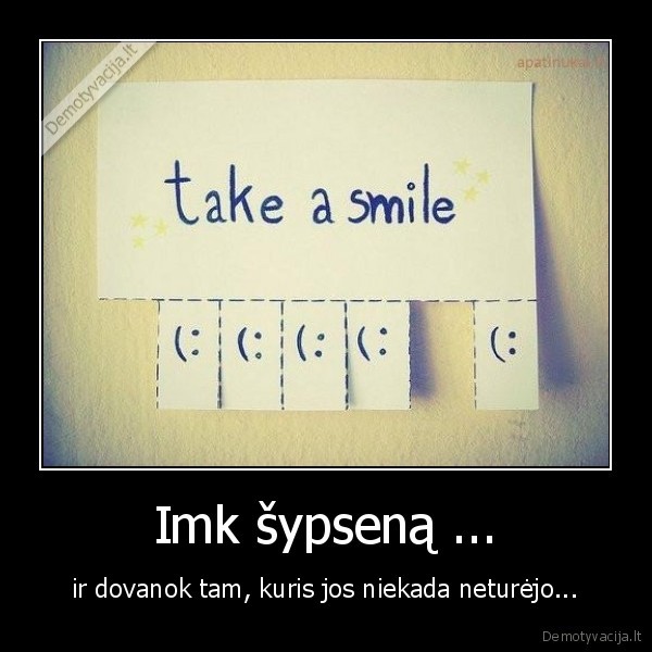 Imk šypseną ...