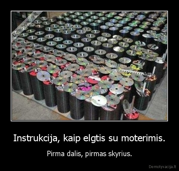 Instrukcija, kaip elgtis su moterimis.