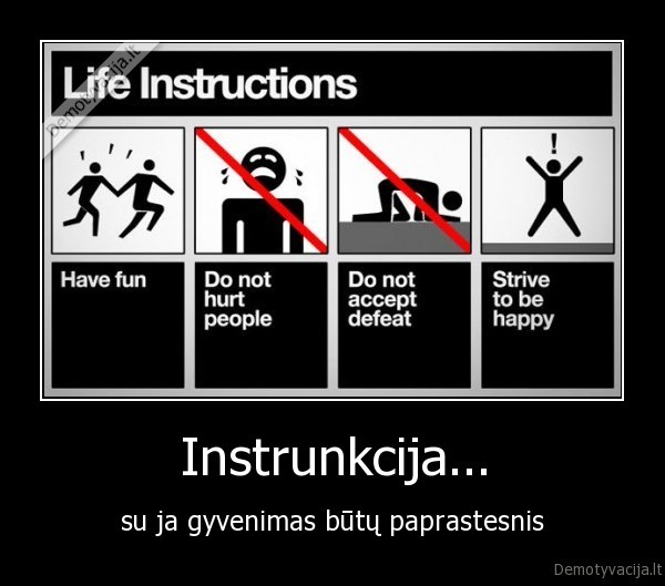 gyvenimas,instrukcija