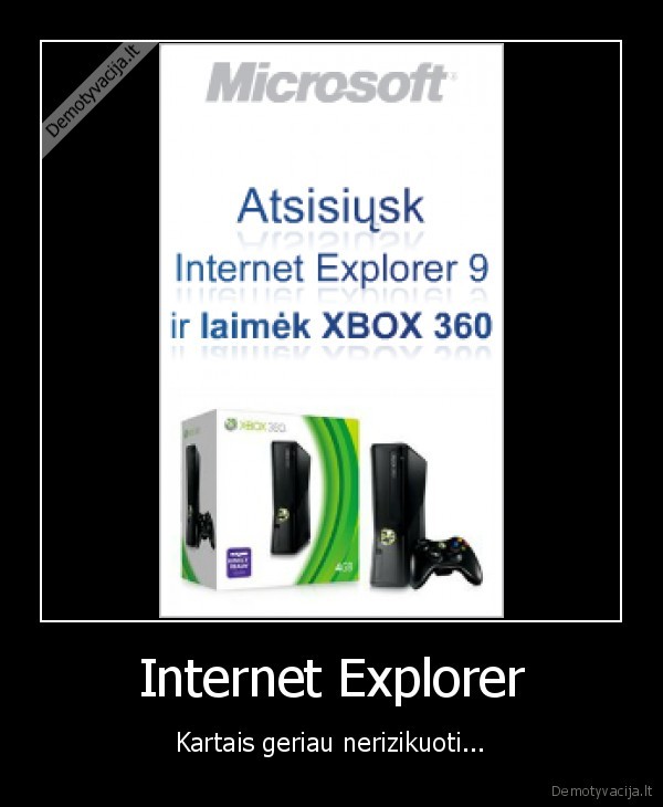 internet,explorer,kartais,geriau,nerizikuoti