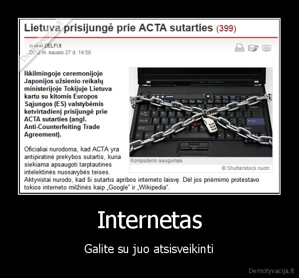 internetas,acta,sopa,pipa,durna, valdzia
