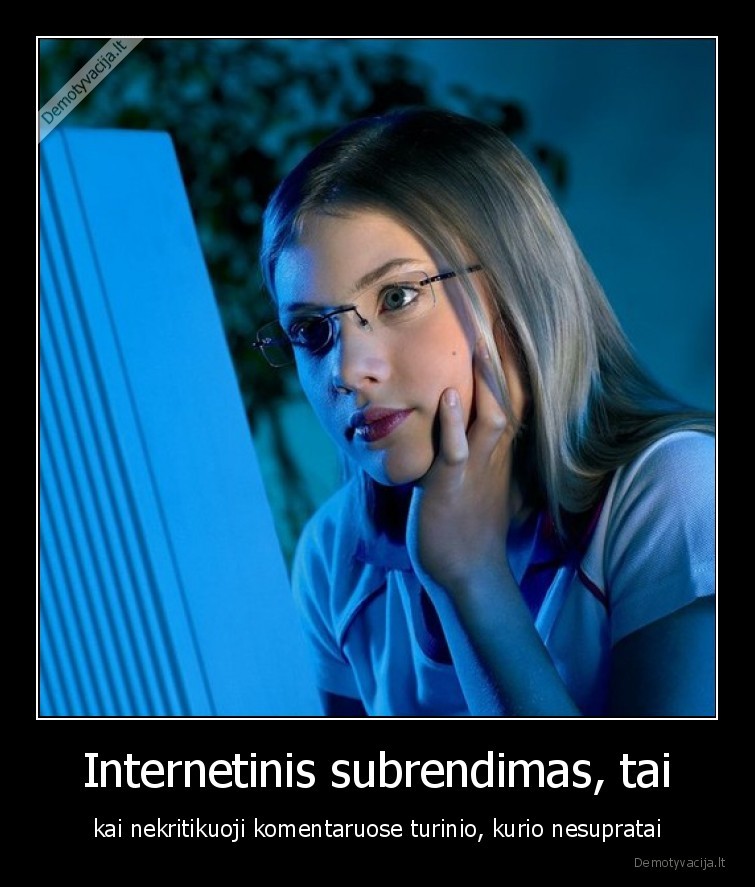 kritika,subrendimas,internetas,mergina,komentarai