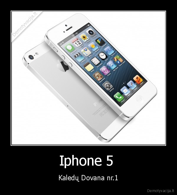 iphone, i,kaledos,dovana,nr.1
