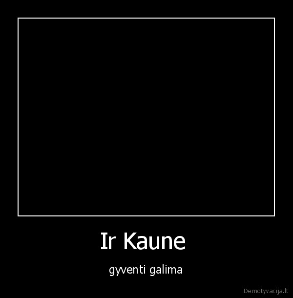 Ir Kaune 