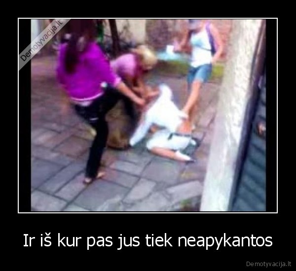 Ir iš kur pas jus tiek neapykantos