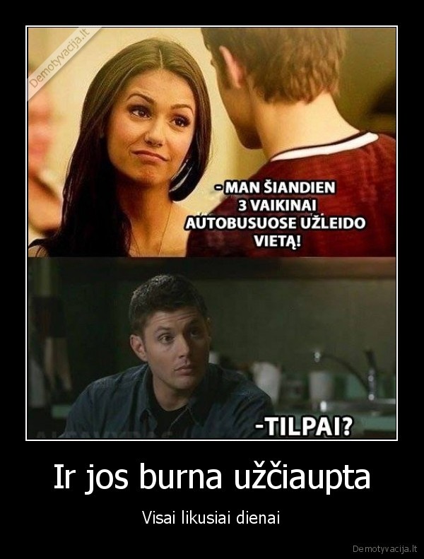 Ir jos burna užčiaupta