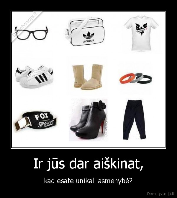 Ir jūs dar aiškinat,