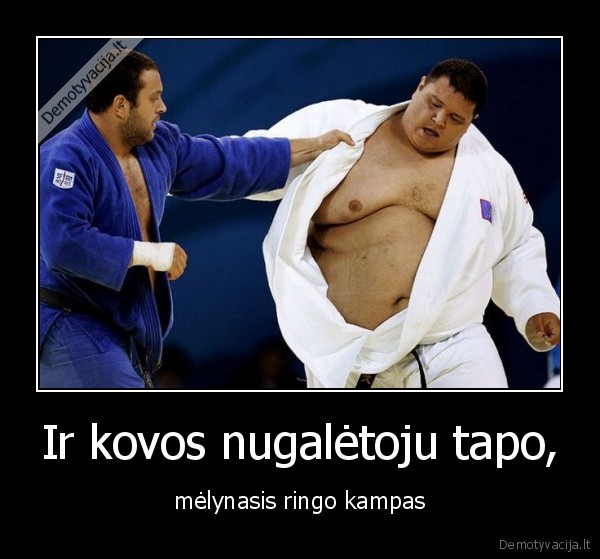 Ir kovos nugalėtoju tapo,