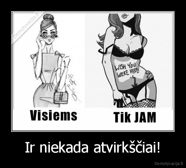 moteris,atrodyti,vaikinui,kitiems