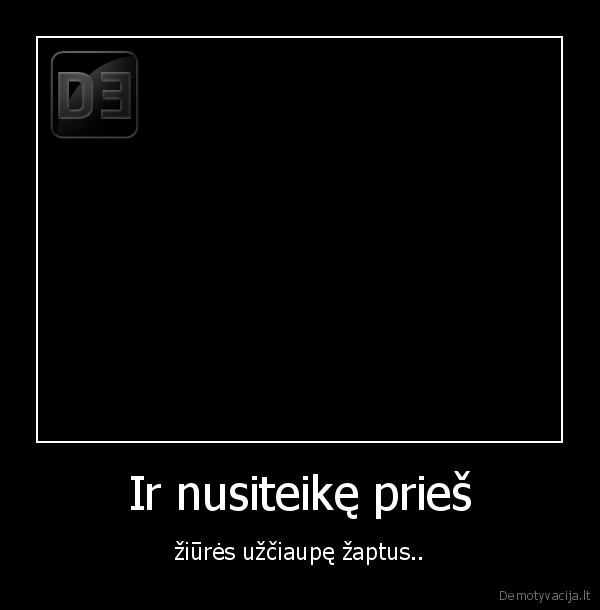 nusiteike, ziures, ziures