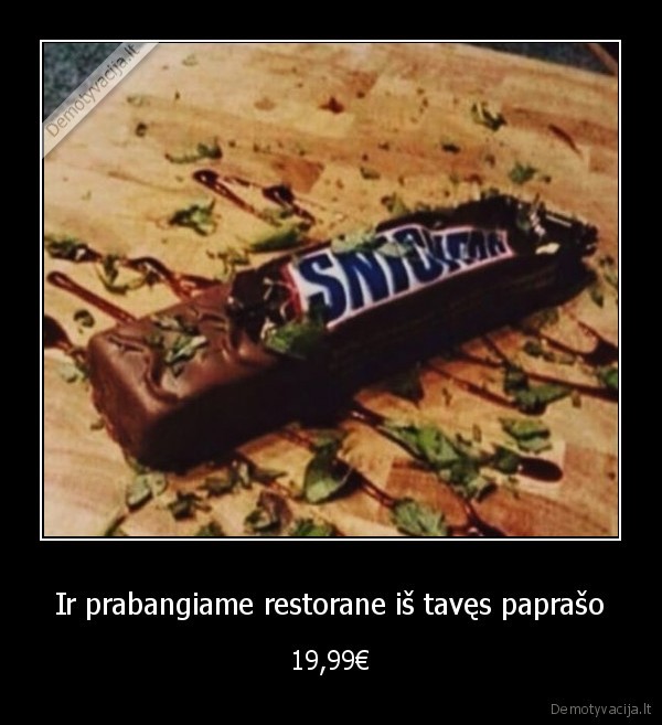 brangus, snickers,restorano, pietus