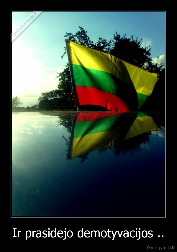 Ir prasidejo demotyvacijos ..