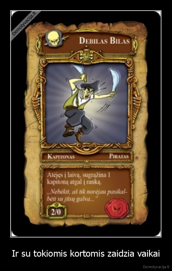 Ir su tokiomis kortomis zaidzia vaikai