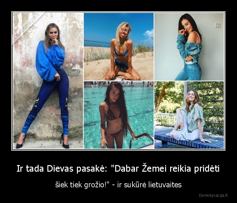 lietuvaites,graziausios,merginos,dievas,dievo, kurinys,zemei, reikia, grozio