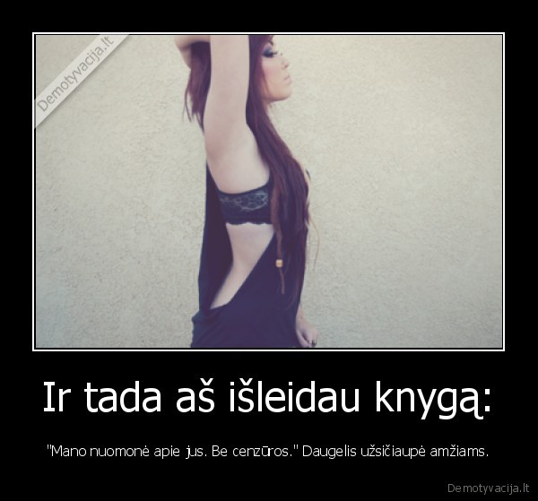 Ir tada aš išleidau knygą: