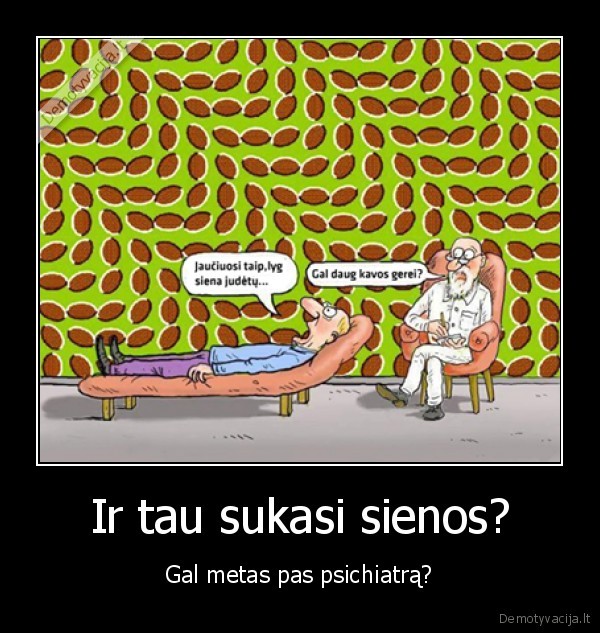 gyvenimas,psichika,sienos,iliuzija,optika