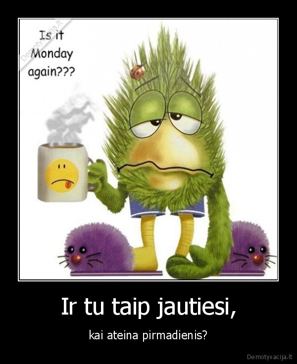 pirmadienis,bloga, diena